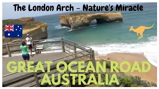 Nature's Miracle - The London Arch | Great Ocean Road - Part 10 | Australia | 26N11D18