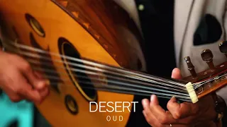 Desert Oud Music - Desert Dreamland Chill