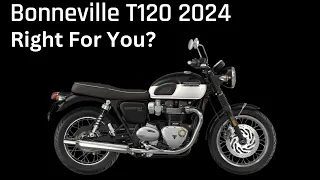 Triumph T120 is it right for you? The perfect bike? Is it a bike you should be buying?