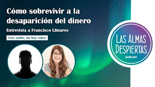 62. Cómo sobrevivir a la desaparición del dinero – Francisco Llinares