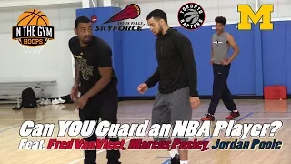 Can YOU Guard a 6 ft NBA All Star? Feat. Raptor Fred VanVleet, Marcus Posley + Jordan Poole