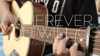 Wherever You Will Go - The Calling - Fingerstyle Guitar