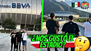 🇲🇽Cumplimos nuestro sueño de entrar al Estadio BBVA de Monterrey💚🥳🏟️