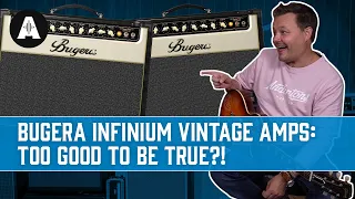 Bugera Infinium Vintage Amps - Can an Affordable Valve Amp Be Good?!