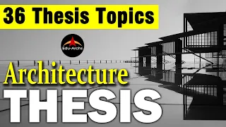 Architecture Thesis: How to Choose a Thesis Topic?