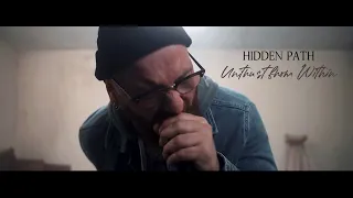 Hidden Path - Untrust from Within (Official Music Video)