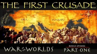 A CONCISE HISTORY OF THE FIRST CRUSADE (PART 1) - WOTW B2