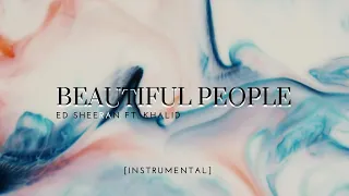 Ed Sheeran ft. Khalid - Beautiful People (HQ) Instrumental