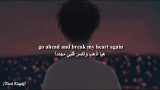 Finneas - Break My Heart Again (Lyrics) مترجمة