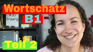 🇩🇪 Wortschatz B1 - Teil 2 - Alle Wörter, die du brauchst!