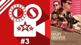 CinemaScoop Podcast - #3 - B-A-B-Y Baby - Baby Driver