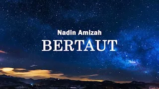 Nadin Amizah - Bertaut (1 Jam + Lirik)