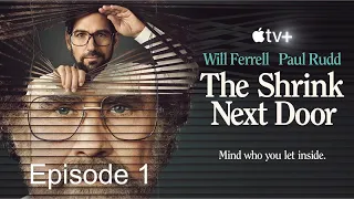 The Shrink Next Door Apple TV+ Episode 1