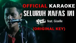 Last Child feat. Giselle - Seluruh Nafas Ini (Official Karaoke) | Original Key