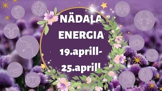 ⚡️ Nädala Energia ⚡️ 🌞 19.aprill-25.aprill 🌞 - 🔮 12 Tähemärki 🔮