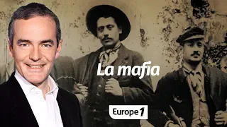 Au coeur de l'histoire: La mafia (Franck Ferrand)