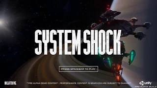 System Shock: Remake "Pre-Alpha" прохождение demo