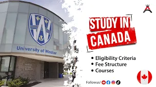 University of Windsor, Fees, Courses, Accommodation | Study in Canada | Full Review 2024-25
