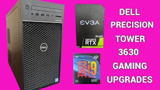 DELL PRECISION T3630 - GAMING UPGRADES