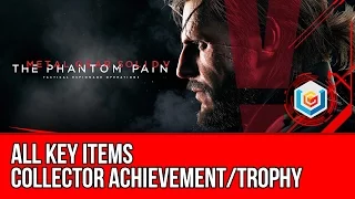 Metal Gear Solid V: The Phantom Pain - All Key Items (Collector Achievement/Trophy)