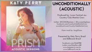 03 Katy Perry - Unconditionally (Acoustic) - PRISM ACOUSTIC SESSIONS