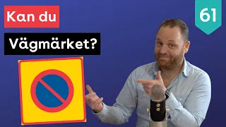 Vad betyder vägmärket? - #61 10 körkortsfrågor