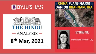 'The Hindu' Analysis for 8th March, 2021. (Current Affairs for UPSC/IAS)