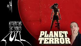 Planet Terror (2007) Movie Review | Interpreting the Scares