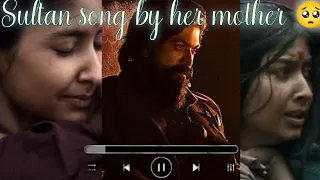 Sultan kgf 2 rocky's dying moment last emotional song by mother female version for WhatsApp status