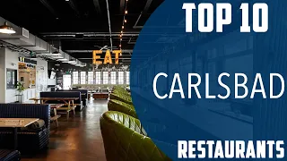 Top 10 Best Restaurants to Visit in Carlsbad | USA - English