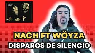 Nach - Disparos De Silencio ft. Wöyza - REACCIÓN