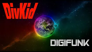 DivKid ~ Digifunk #divkid  #Digifunk #youtubefreeaudiolibrary