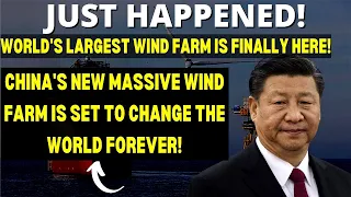 China JUST ANNOUNCED The World's LARGEST Offshore Floating Windfarm That SHOCKS The Entire World