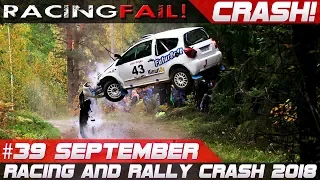 Racing and Rally Crash | Fails of the Week 39 September 2018