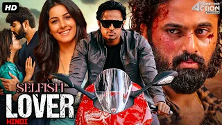 SELFISH LOVER Hindi Dubbed Full Movie | Asif Ali, Unni Mukundan, Isha Talwar | Action Romantic Movie