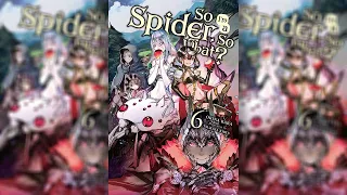 #06 So I'm a Spider, So What | Light Novel Volume 06