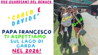 Carlo e Davide, due guardiani del Benaco per invitare Papa Francesco sul lago di Garda nel 2026.