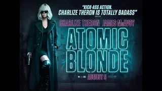 Atomic Blonde TV Spot - Charlize Theron Spy Action Thriller