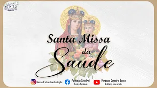 Santa Missa da Saúde | 6ª Semana da Páscoa | Sábado | 09h