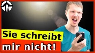 Sie schreibt nicht mehr zurück, weil du diesen EINEN Fehler gemacht hast