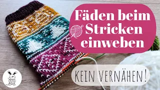 Fäden beim Stricken einweben