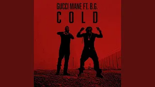 Cold (feat. B.G. & Mike WiLL Made-It)