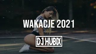 ☀️ WAKACJE 2021 🌴 NAJLEPSZA MUZYKA KLUBOWA DO AUTA 😍 MUZYKA NA LATO ☀️ SUMMER MIX 🌴 @DJ Hubix