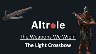 The Light Crossbow - The Weapons We Wield in D&D