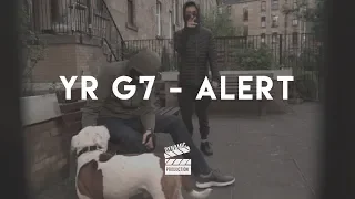 Yr G7 - Alert [Music Video] | Dynamic production