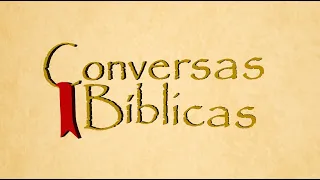 Igreja Cristã Maranata Conversas Bíblicas - Salvação - Parte 1