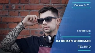 DJ Roman Woodman /Tech House/ @ Pioneer DJ TV | Moscow