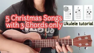5 Christmas Songs with 3 Chords only - ( Ukulele tutorial )