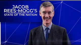 Jacob Rees-Mogg's State Of The Nation | Tuesday 23rd May