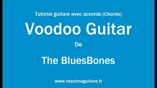 Voodoo guitar (The Bluesbones) - Tutoriel guitare avec accords et partition en description (Chords)